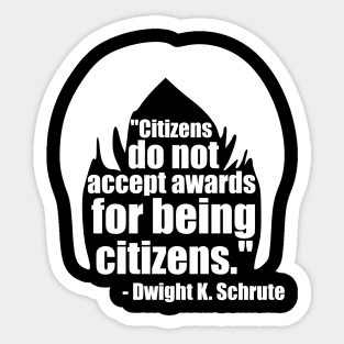 Dwight Schrute Citizens Award in White Sticker